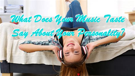 what does your music taste say about you? how it reflects your personality and emotions